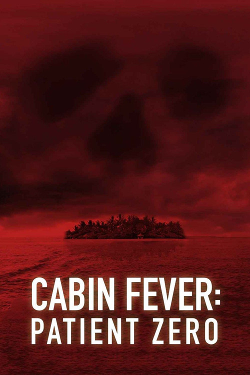 Cabin Fever: Patient Zero постер