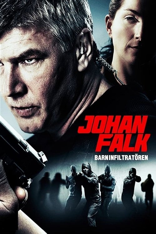 Johan Falk: Barninfiltratören постер