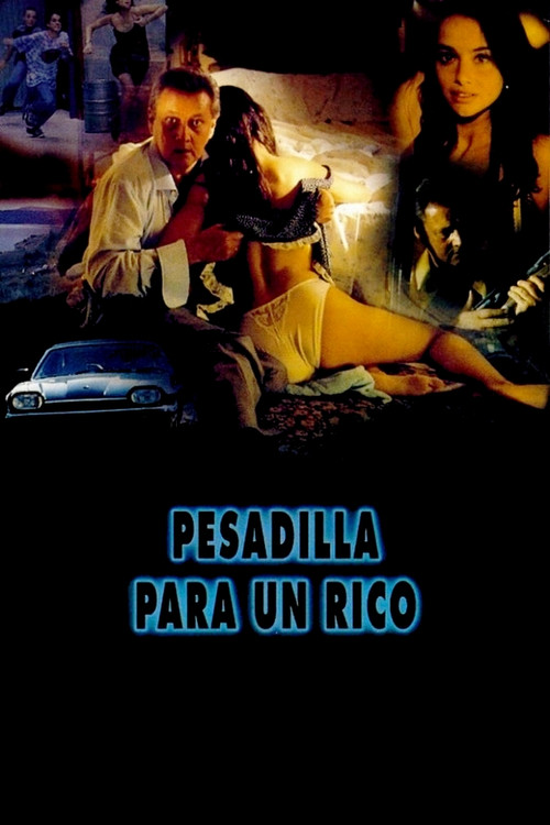 Pesadilla para un rico постер