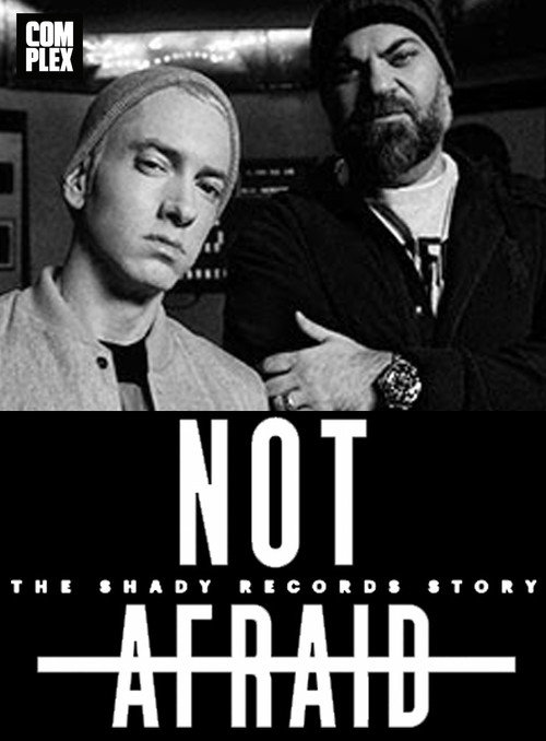 Not Afraid: The Shady Records Story постер