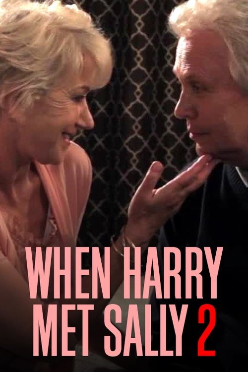 When Harry Met Sally 2 with Billy Crystal & Helen Mirren постер