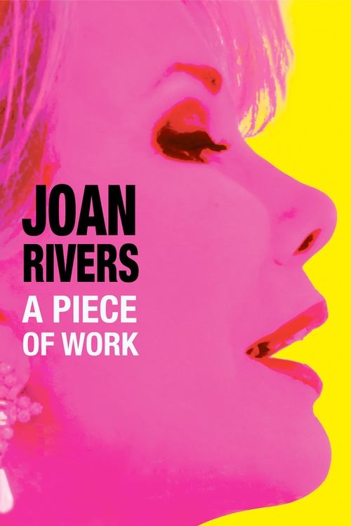 Joan Rivers: A Piece of Work постер