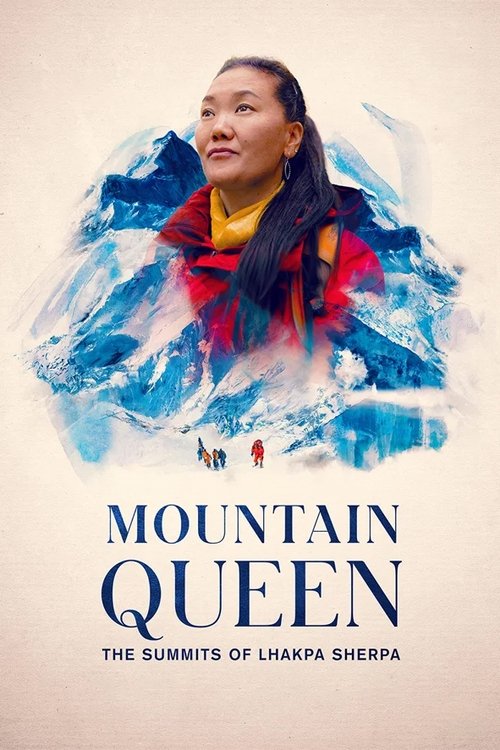 Mountain Queen: The Summits of Lhakpa Sherpa постер