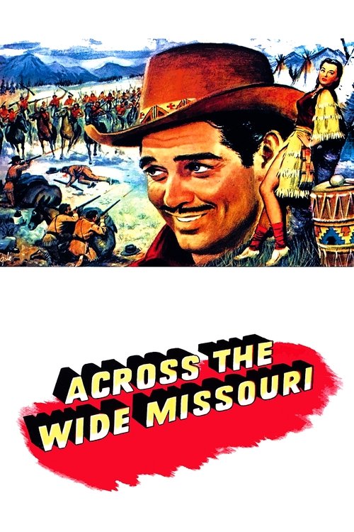 Across the Wide Missouri постер