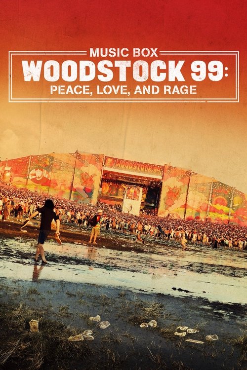 Woodstock 99: Peace, Love, and Rage постер