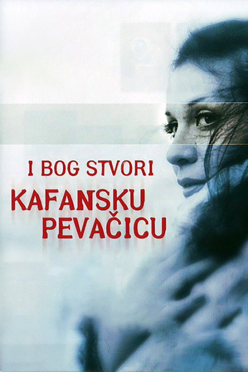 I Bog stvori kafansku pevacicu постер