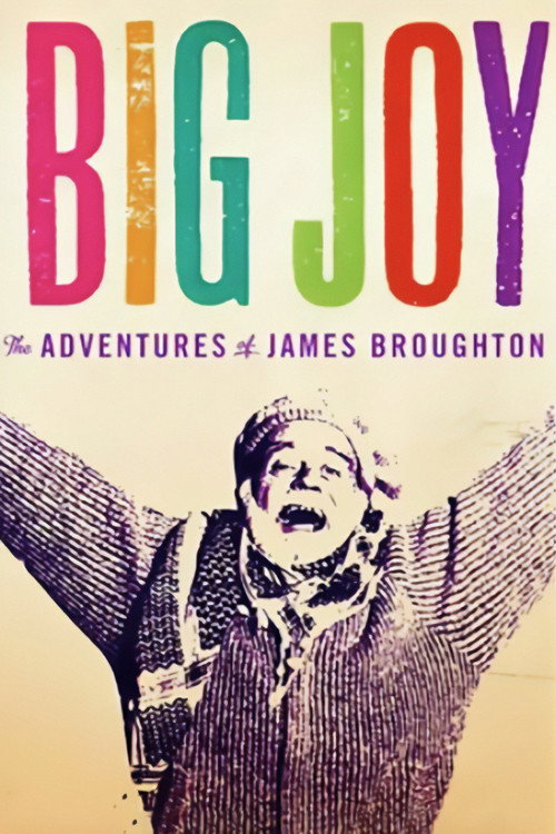 Big Joy: The Adventures of James Broughton постер