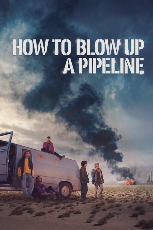 How to Blow Up a Pipeline постер