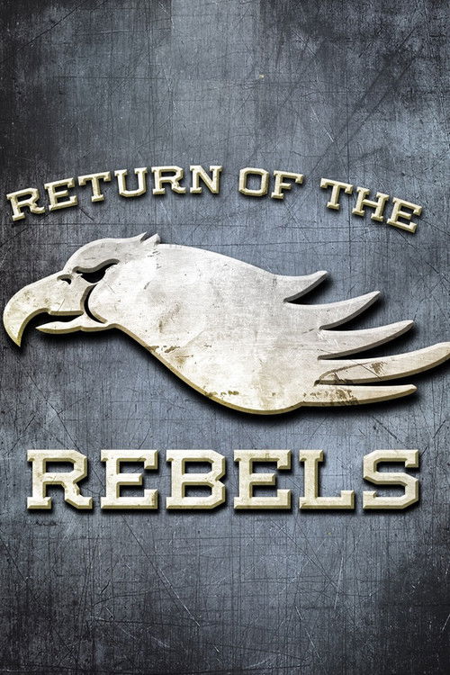 Return of the Rebels постер