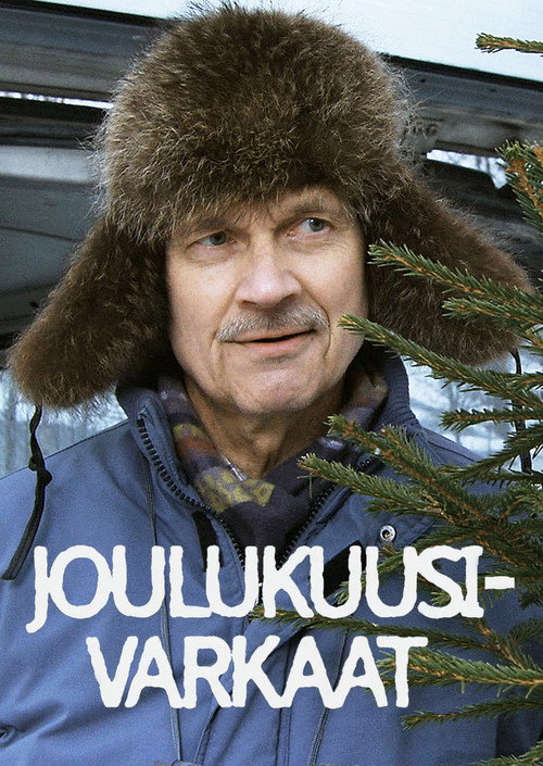 Joulukuusivarkaat постер