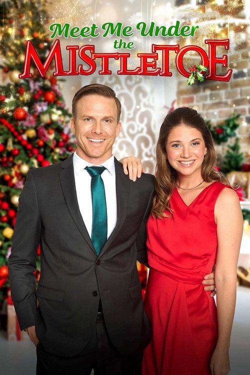 Meet Me Under the Mistletoe постер
