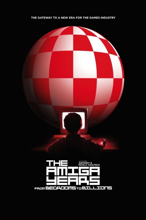 From Bedrooms to Billions: The Amiga Years постер
