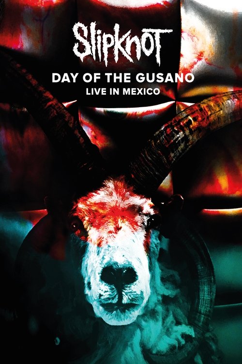 Slipknot - Day of the Gusano постер