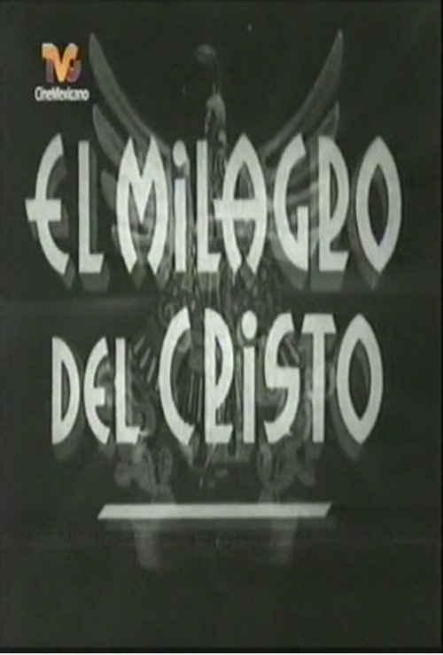 El milagro de Cristo постер