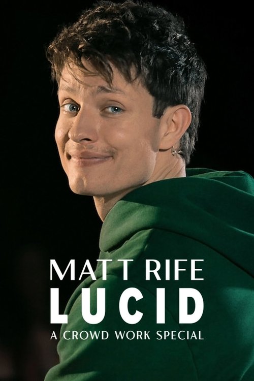 Matt Rife: Lucid - A Crowd Work Special постер