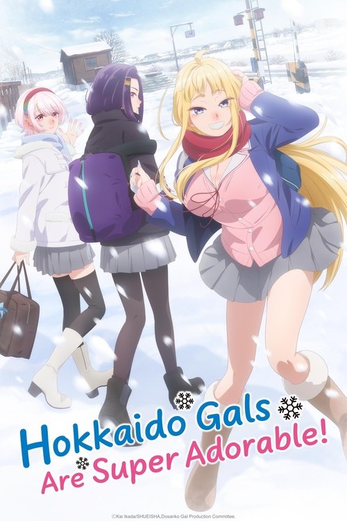 Hokkaido Gals Are Super Adorable! постер