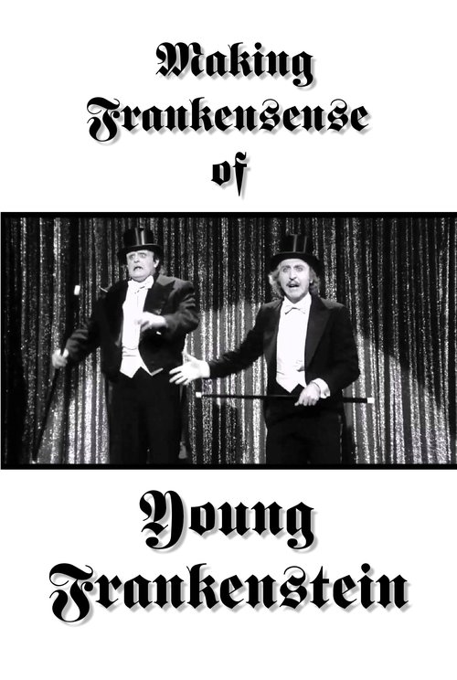 Making Frankensense of Young Frankenstein постер