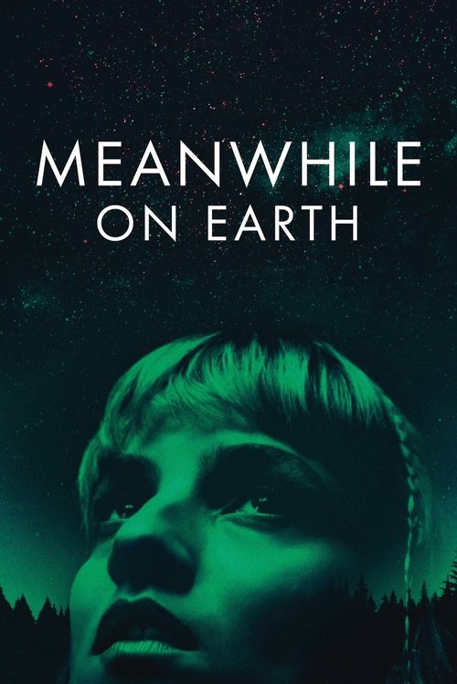 Meanwhile on Earth постер