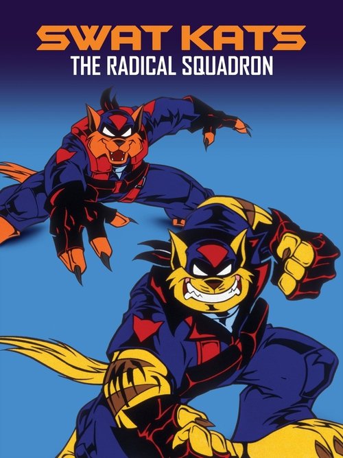 SWAT Kats: The Radical Squadron постер