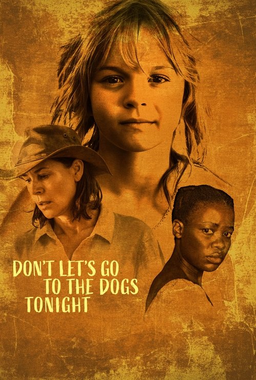 Don't Let's Go to the Dogs Tonight постер