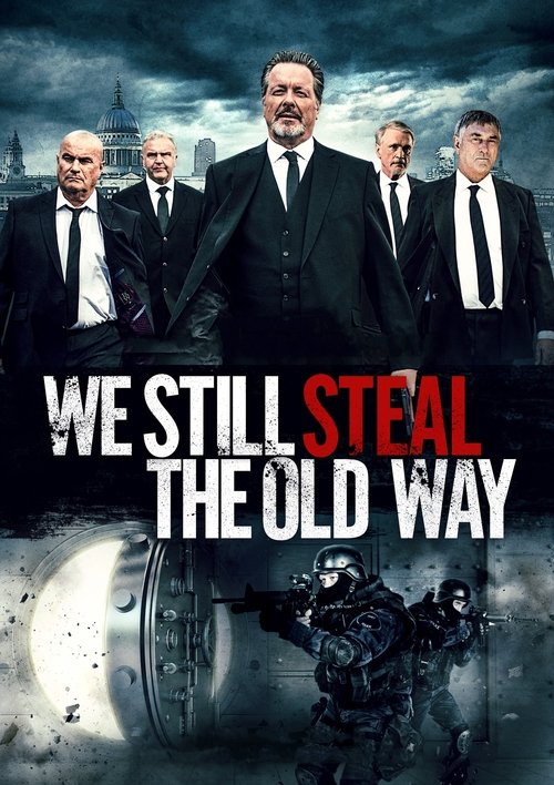 We Still Steal the Old Way постер