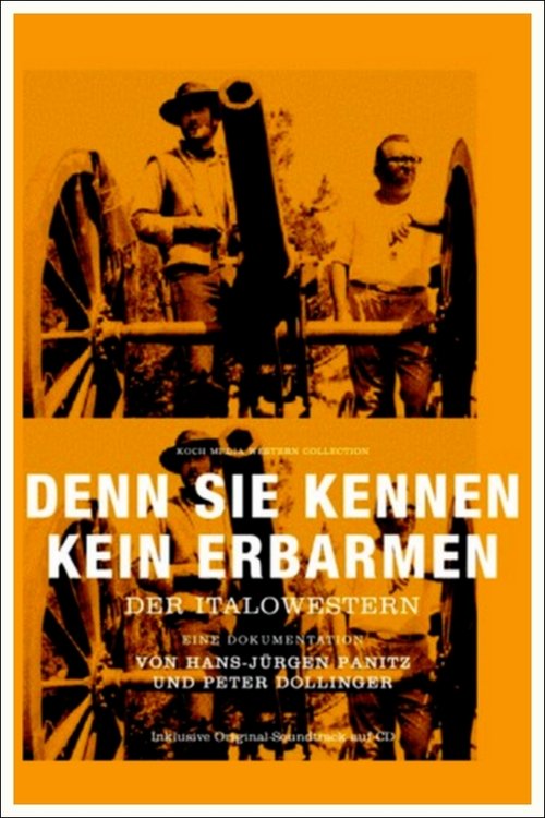 Denn sie kennen kein Erbarmen - Der Italowestern постер