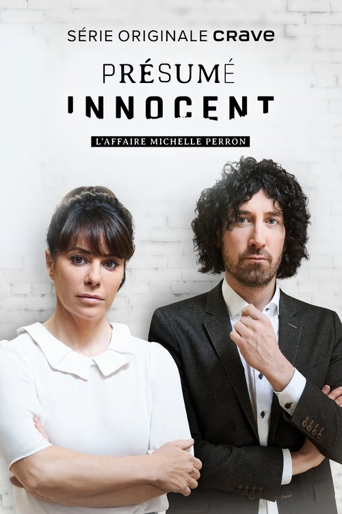 Présumé innocent : L'affaire Michelle Perron постер