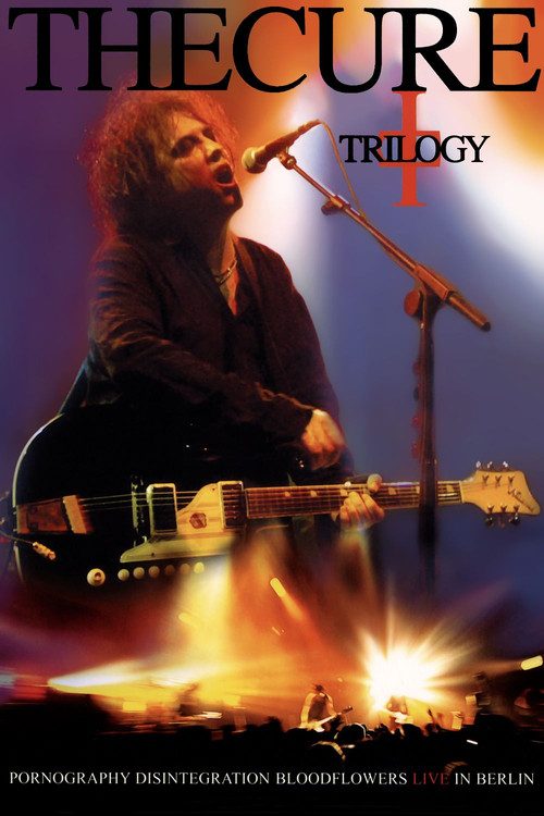 The Cure: Trilogy постер