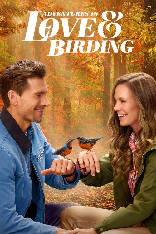 Adventures in Love & Birding постер