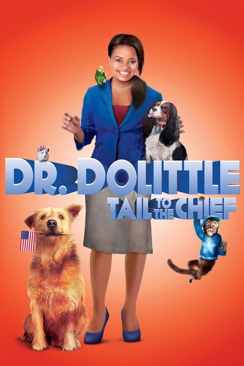 Dr. Dolittle: Tail to the Chief постер