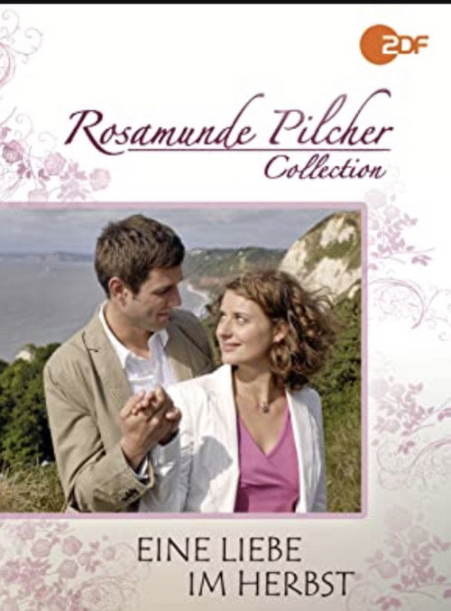 Rosamunde Pilcher: Eine Liebe im Herbst постер