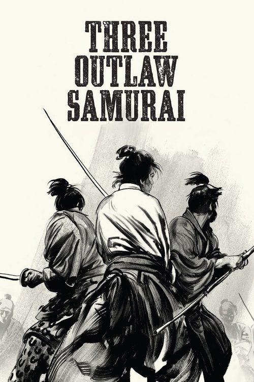 Three Outlaw Samurai постер