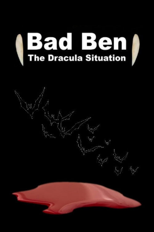 Bad Ben: The Dracula Situation постер