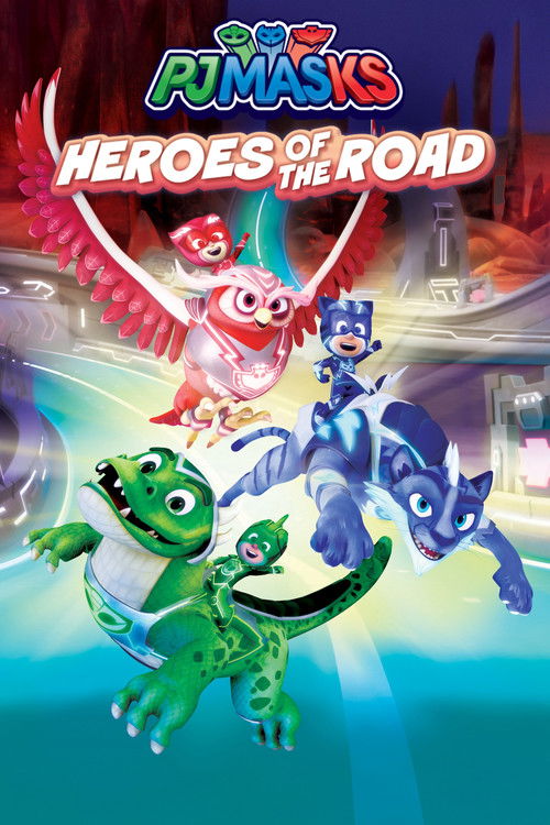 PJ Masks: Heroes of the Road постер