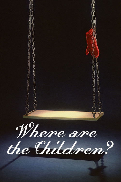 Where are the Children? постер