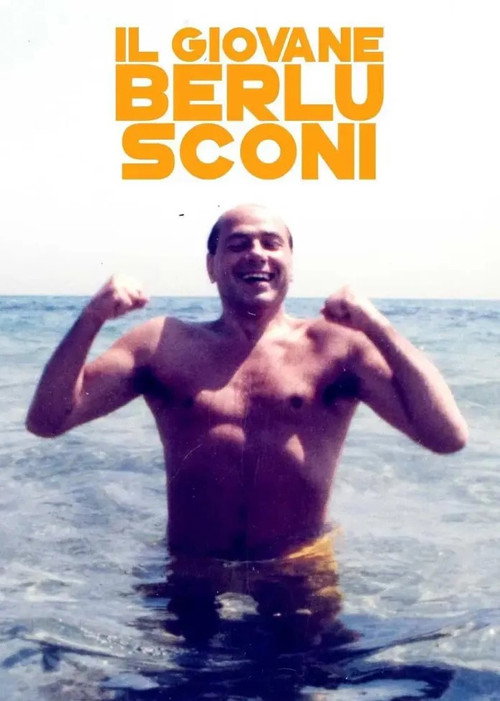 Il Giovane Berlusconi постер