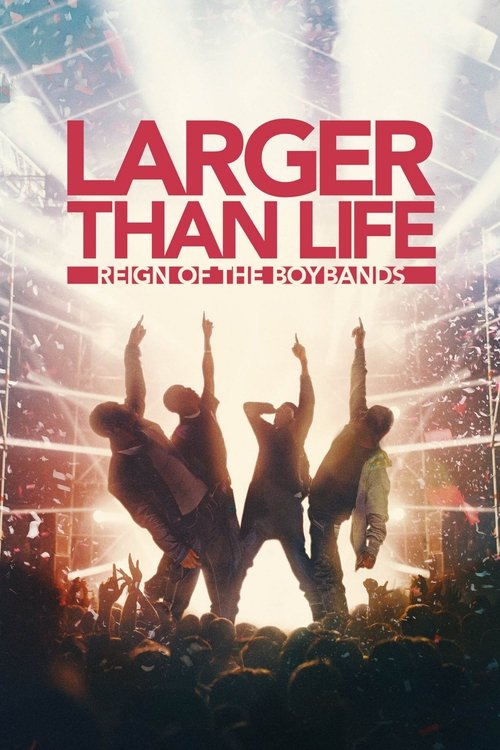 Larger than Life: Reign of the Boybands постер