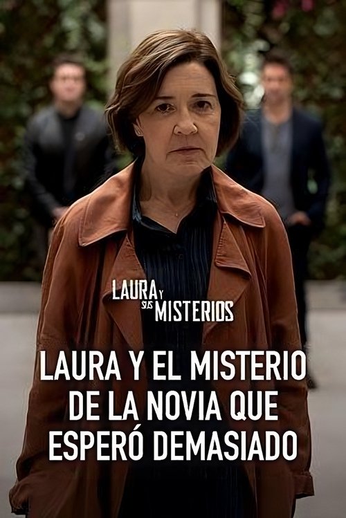 Laura y el misterio de la novia que esperó demasiado постер