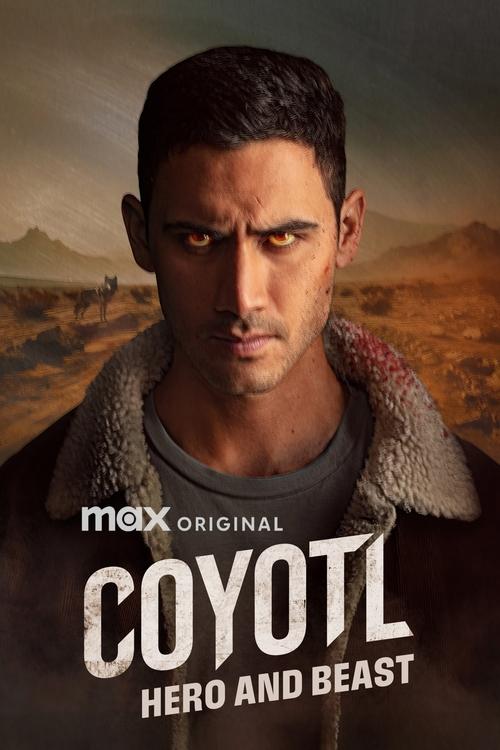 Cóyotl, héroe y bestia постер