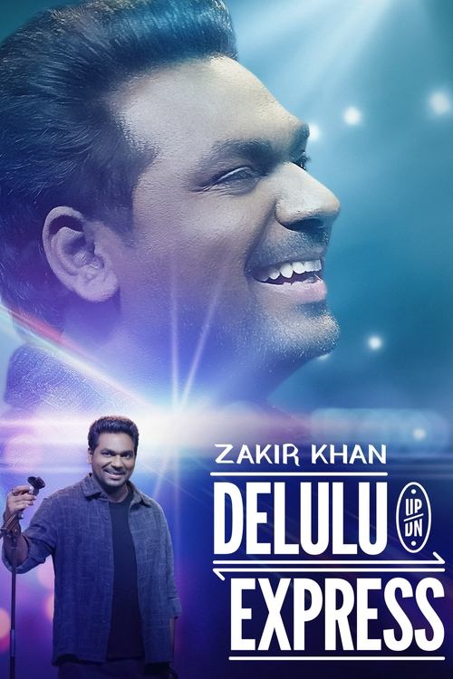 Zakir Khan: Delulu Express постер