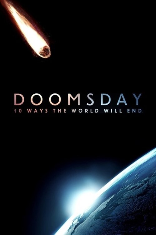 Doomsday: 10 Ways the World Will End постер