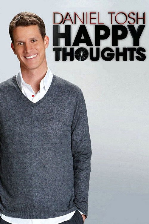 Daniel Tosh: Happy Thoughts постер