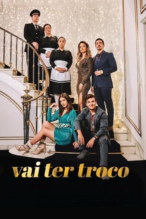 Vai Ter Troco постер