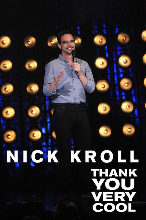 Nick Kroll: Thank You Very Cool постер