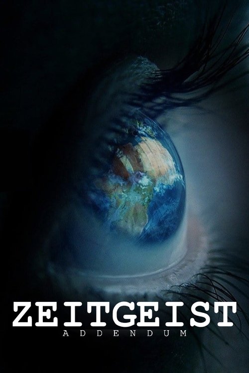 Zeitgeist: Addendum постер