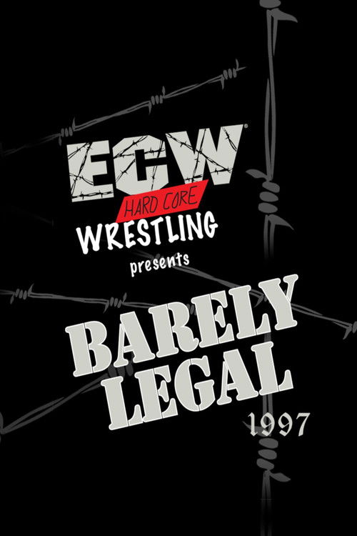 ECW Barely Legal 1997 постер