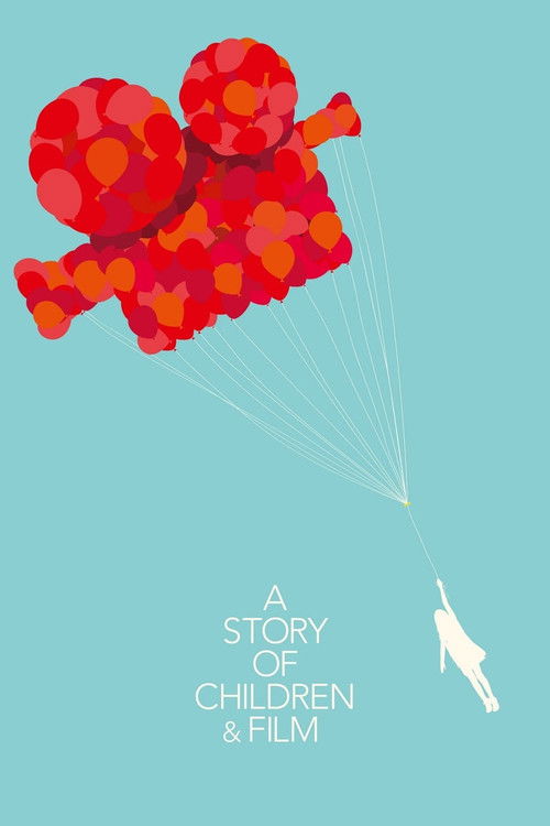 A Story of Children and Film постер