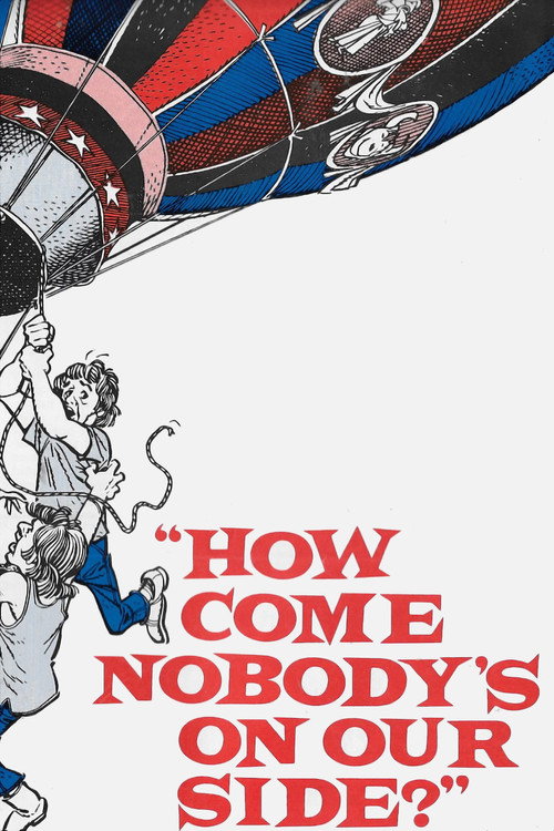 How Come Nobody's on Our Side? постер