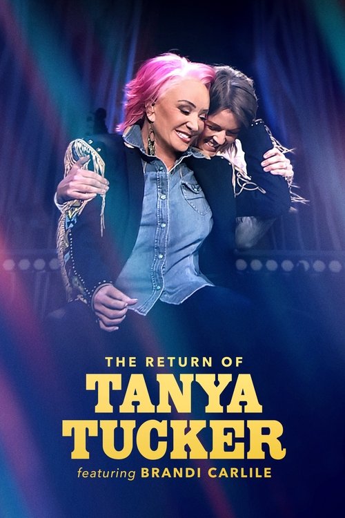 The Return of Tanya Tucker Featuring Brandi Carlile постер