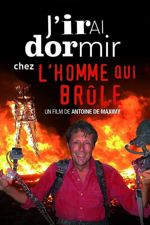 J'irai dormir chez l'homme qui brûle постер